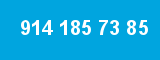 914 185 73 85 914 185 73 85